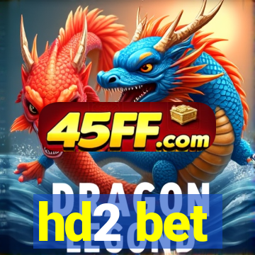hd2 bet